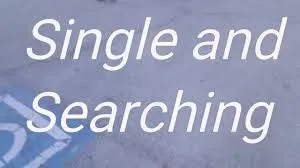 Single and searching  (Normal)
